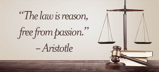 image of an Aristotle quote: "The law is reason, free from passion"